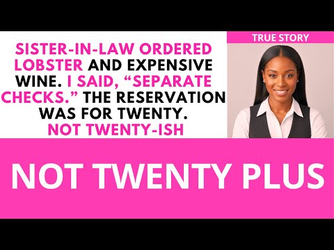 Sister-In-Law Ordered Lobster & Expensive Wine. I Said "Separate Checks." | reddit stories