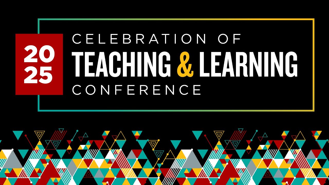2025 Celebration of Teaching & Learning Conference