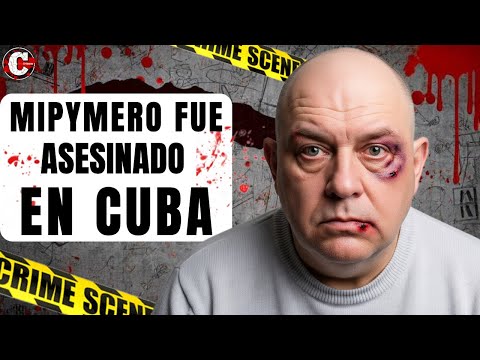 🚨 MIPYMERO Asesinado en Pinar del Río | No creerás porque lo hicieron😨