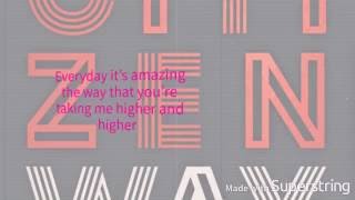 &quot;Elevated&quot; - Citizen Way (Lyrics)