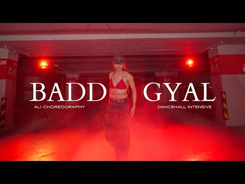 INTENSIVE​ COURSE  I BADDGYAL -​ DJ.HARD2def​ I​ ALI​ CHOREOGRAPHY​ #XOULFLOW​