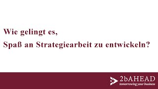 Wie gelingt es, Spaß an Strategiearbeit zu entwickeln? - Dr. Jörg Wallner