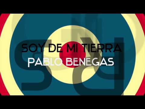 Soy De Mi Tierra - Pablo Benegas (Canciones Rotas 2014) Bonus Track