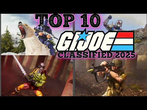 ✨️ 🍾 🪅 🥳 🌟 TOP 10 GIJOE CLASSIFIED 2025 🍾 ✨️ 🔥 🍾 