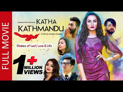 Katha Kathmandu | New Nepali Full Movie 2022 | Priyanka Karki, Pramod, Ayushman, Sanjog, Sandhya