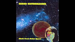 Bernd Kistenmacher - Music from Outer Space Part 2