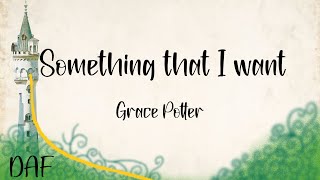 【和訳】Something that I want -Grace Potter- from Rapunzel