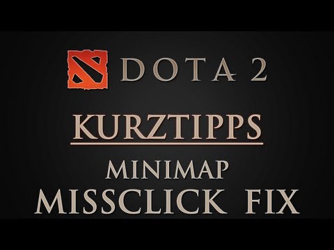 Dota 2 Kurztipps - Minimap Missclick Fix [german HD]