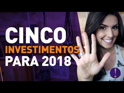 GANHAR DINHEIRO EM 2018: Top 5 investimentos! De Tesouro direto a Bitcoin