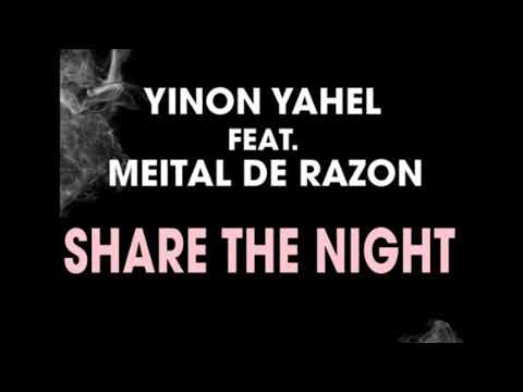 Yinon Yahel ft Meital De Razon - Share the night