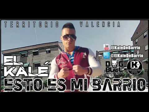 El Kale Este es mi Barrio