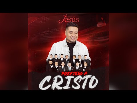 PREFIERO A CRISTO - Wilson Camey (Video Oficial)