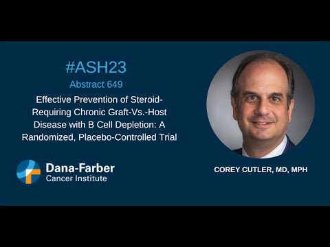 ASH23: Corey Cutler, MD, MPH, on GVHD and stem cell transplant | Dana-Farber Cancer Institute