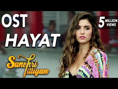 Hayat | Sunehri Titliyan OST ft. Shuja Haider | Turkish Drama | Hande Ercel | Dramas Central | RA2