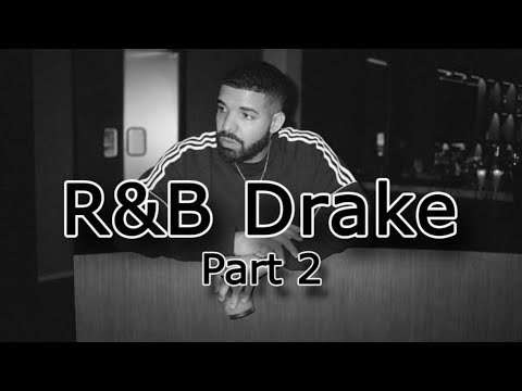 R&B Drake (Part 2) - playlist/mix