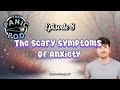 The Panic Pod Episode 8: The Scary Symptoms of Anxiety