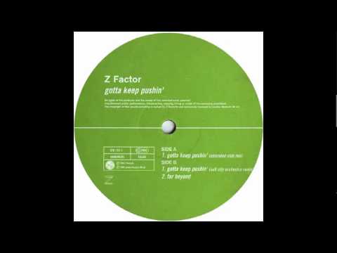 Z Factor - Gotta Keep Pushin' (Salt City Orchestra Remix)