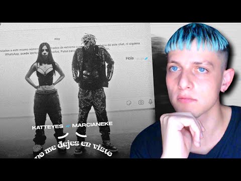 BERTIAKA REACCIONA a Marcianeke, Katteyes - No Me Dejes En Visto [Prod By Donner] (Video Oficial)