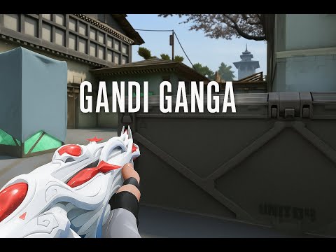 Gandi Ganda Gandzior (Valorant Montage)