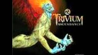 Trivium- Gunshot To The Head of Trepidation