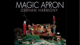 Magic Apron - All The Leaves Are Gold (Orphan Harmony)
