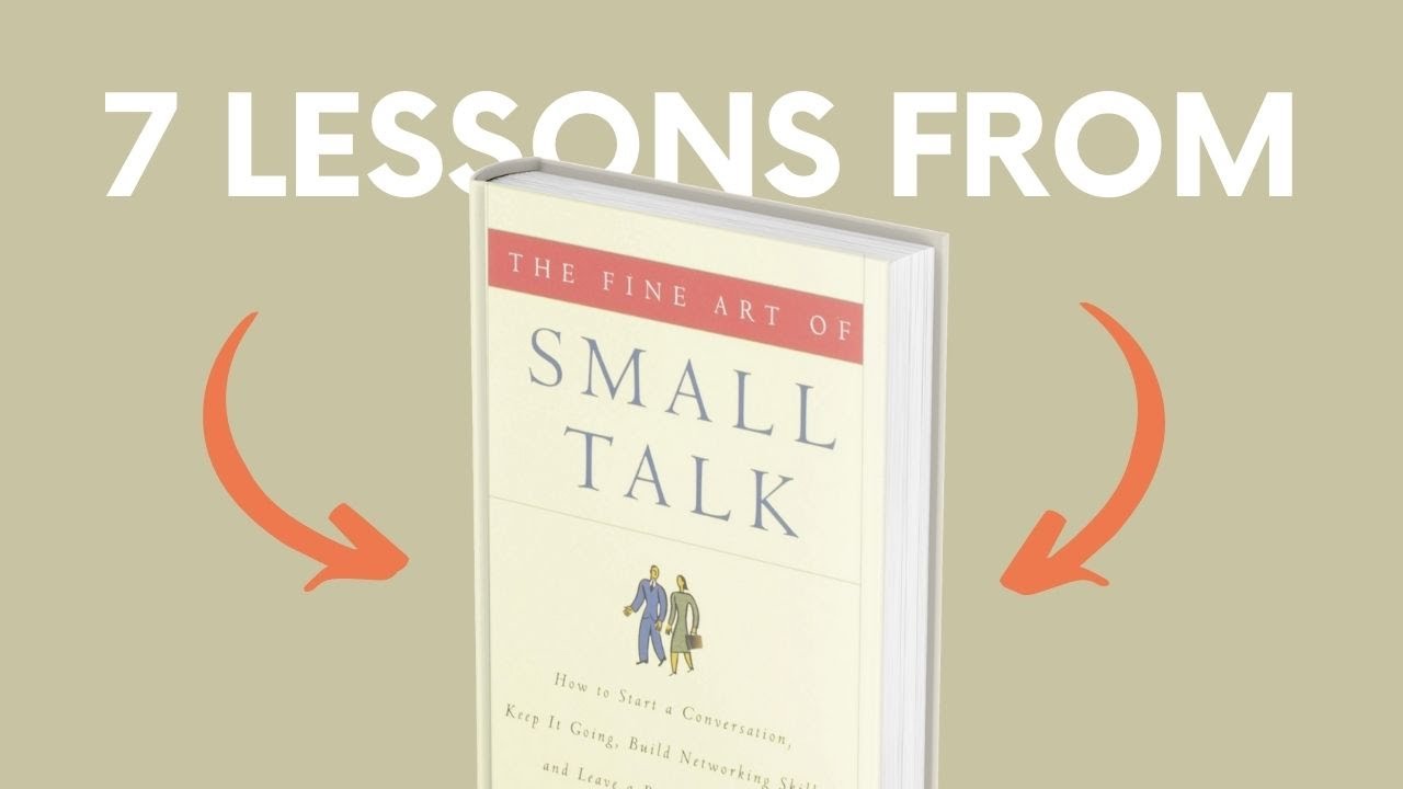 THE FINE ART OF SMALL TALK (by Debra Fine) Top 7 Lessons | Book Summary