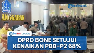 DPRD Bone Tetap Setujui Kenaikan PBB-P2 68 Persen meski Terima Protes Besar-besaran dari Masyarakat