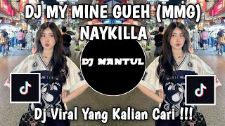 Download lagu DJ MY MINE GUEH NAYKILLA SLOW BASS FYP VIRAL TIKTOK FULL SONG 2026!! mp3