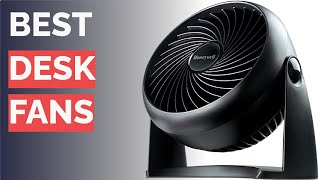 🌵 10 Best Desk Fans (Honeywell, Holmes, and More)