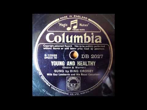 Young and Healthy, Bing Crosby, 1933
