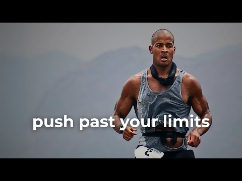 Push Past Your Limits - David Goggins Motivation