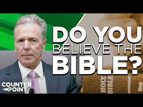 Do You Believe The Bible? | Counterpoint with Mike Hixson & BJ Clarke