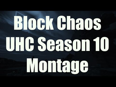 Block Chaos UHC Season 10 Montage