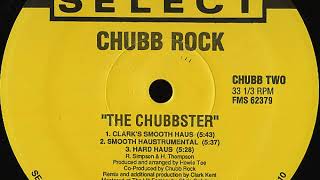 Chubb Rock &quot;The Chubbster&quot; (Smooth Haustrumental) 1991