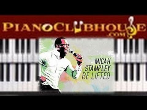 Be Lifted - Micah Stampley