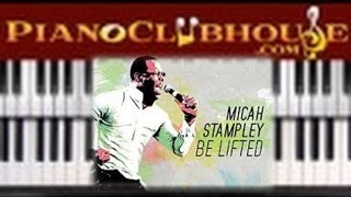 🎹   BE LIFTED - Micah Stampley (easy gospel piano tutorial lesson)