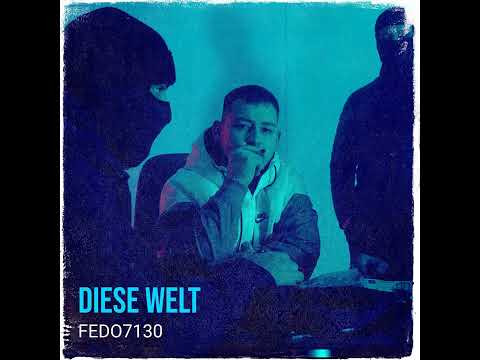 FEDO7130 - Diese Welt (OFFICIAL AUDIO)