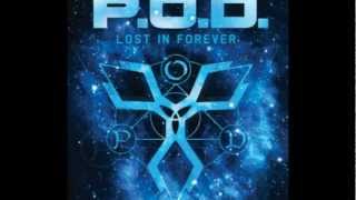 P.O.D. - Lost in Forever (With Lyrics)