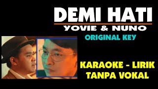 Download lagu YOVIE & NUNO - DEMI HATI (Karaoke Lirik - Tanpa Vokal) mp3 Download lagu YOVIE & NUNO - DEMI HATI (Karaoke Lirik - Tanpa Vokal) mp3
