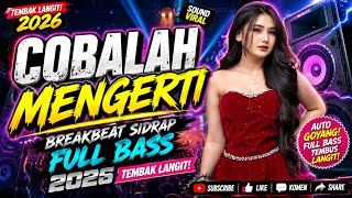 Download lagu DJ COBALAH MENGERTI BREAKBEAT SIDRAP FULL BASS TERBARU 2026 VIRAL TIKTOK mp3 Download lagu DJ COBALAH MENGERTI BREAKBEAT SIDRAP FULL BASS TERBARU 2026 VIRAL TIKTOK mp3