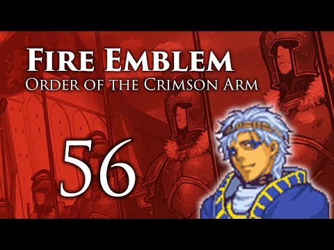 Part 56: Let's Play Fire Emblem Order of the Crimson Arm - "Crimson Finale"