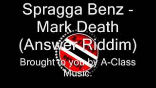 Spragga Benz - Mark Death (Answer Riddim).wmv