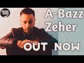 Zeher   Official Music Video  A bazz  Moit 2020