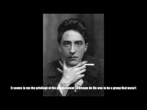 Jean Cocteau on Les Six