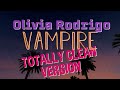 Olivia Rodrigo - Vampire (Clean Version) - No D-Word!