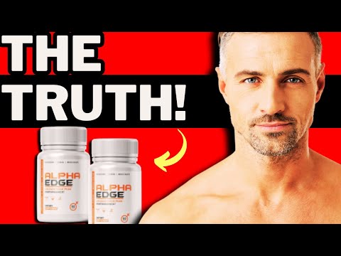 ALPHA EDGE Tablets Reviews - Alpha Edge Capsules Review - Alpha Edge uk  My Shocking Results!