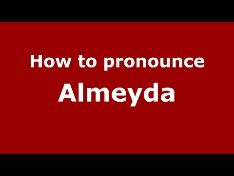 How to pronounce Almeyda (Colombian Spanish/Colombia)  - PronounceNames.com