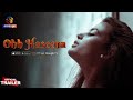 Ohh Haseena Official Trailer Streaming Now Exclusively On Atrangii Super App