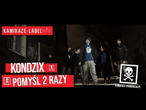 Kondzix- POMYŚL 2 RAZY / prod.Dechu | ☠ | (Official Video)
