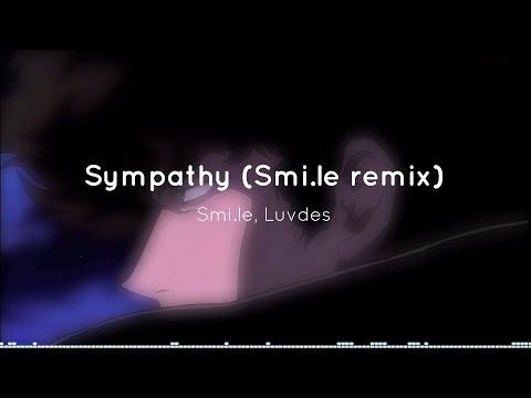 Smi.le, Luvdes - sympathy (Smi.le remix) sub español